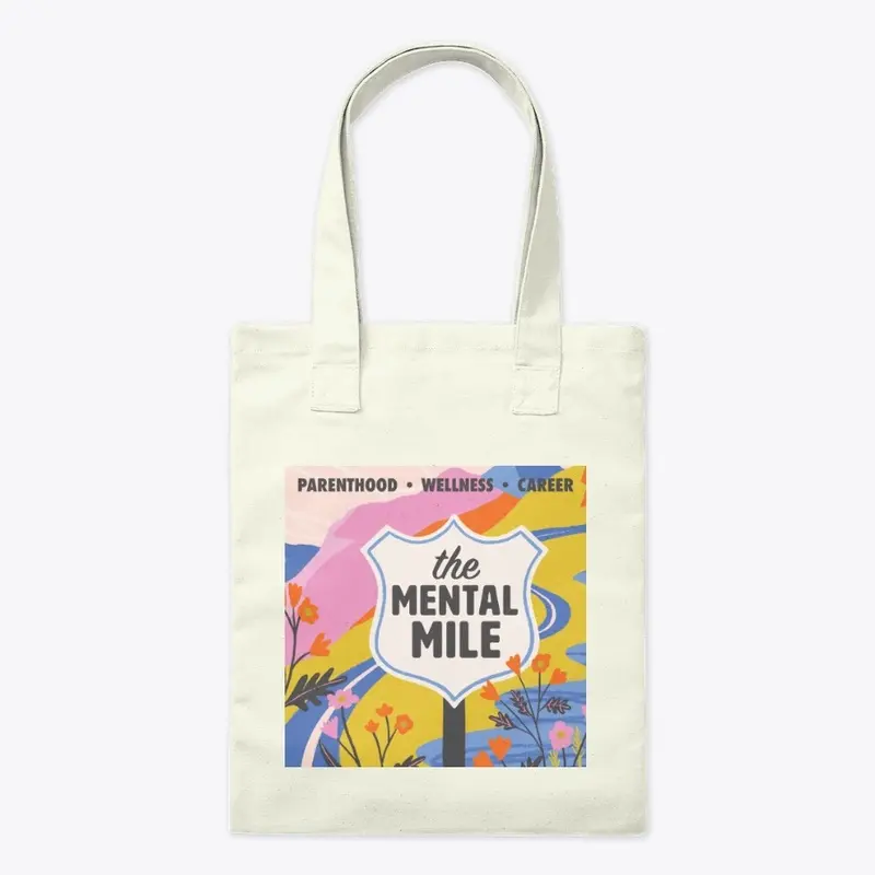 The Mental Mile Tote Bag