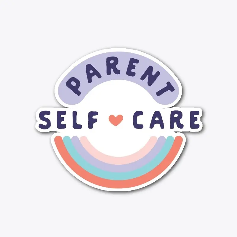 Parent Self-Care Sticker